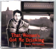 Shane MacGowan - That Woman's Got Me Drinking